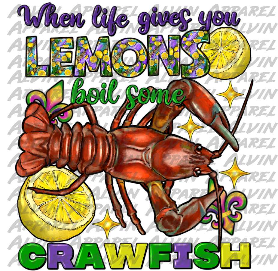 When Life Gives You Lemons, Boil Crawfish Mardi Gras