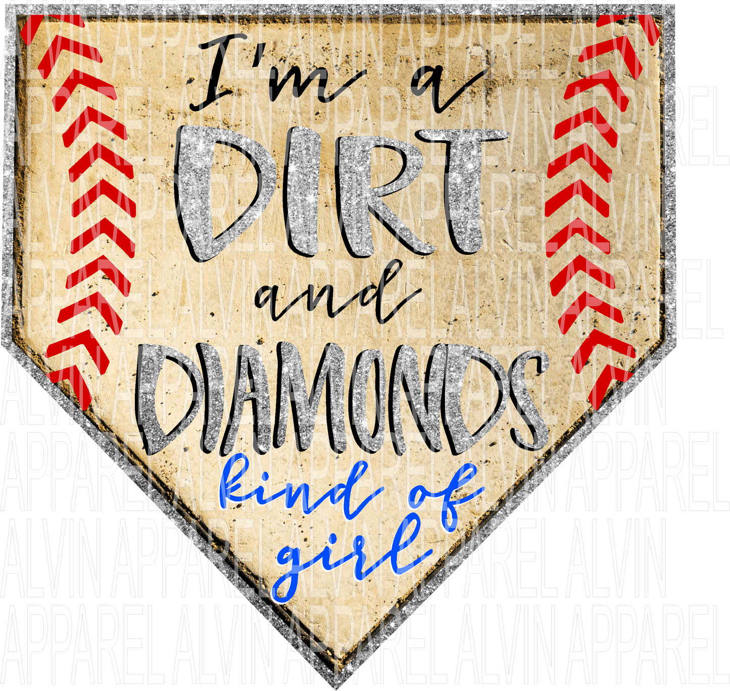 I'm a Dirt and Diamonds Kinda Girl Transfer