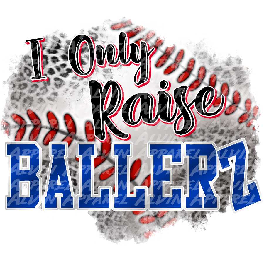 I Only Raise Ballerz