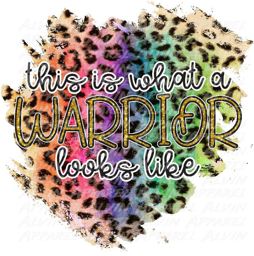 This is What a Warrior Looks Like Colorful Leopard Transfer