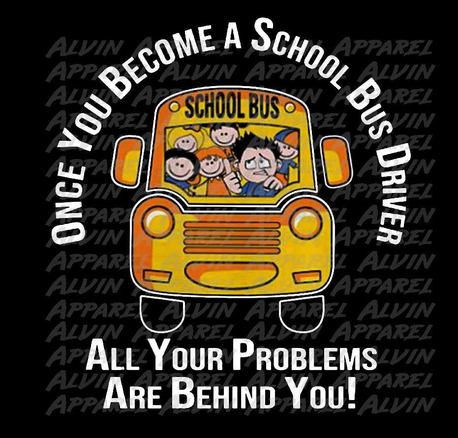 Once You Become a Bus Driver All Your Problems Transfer