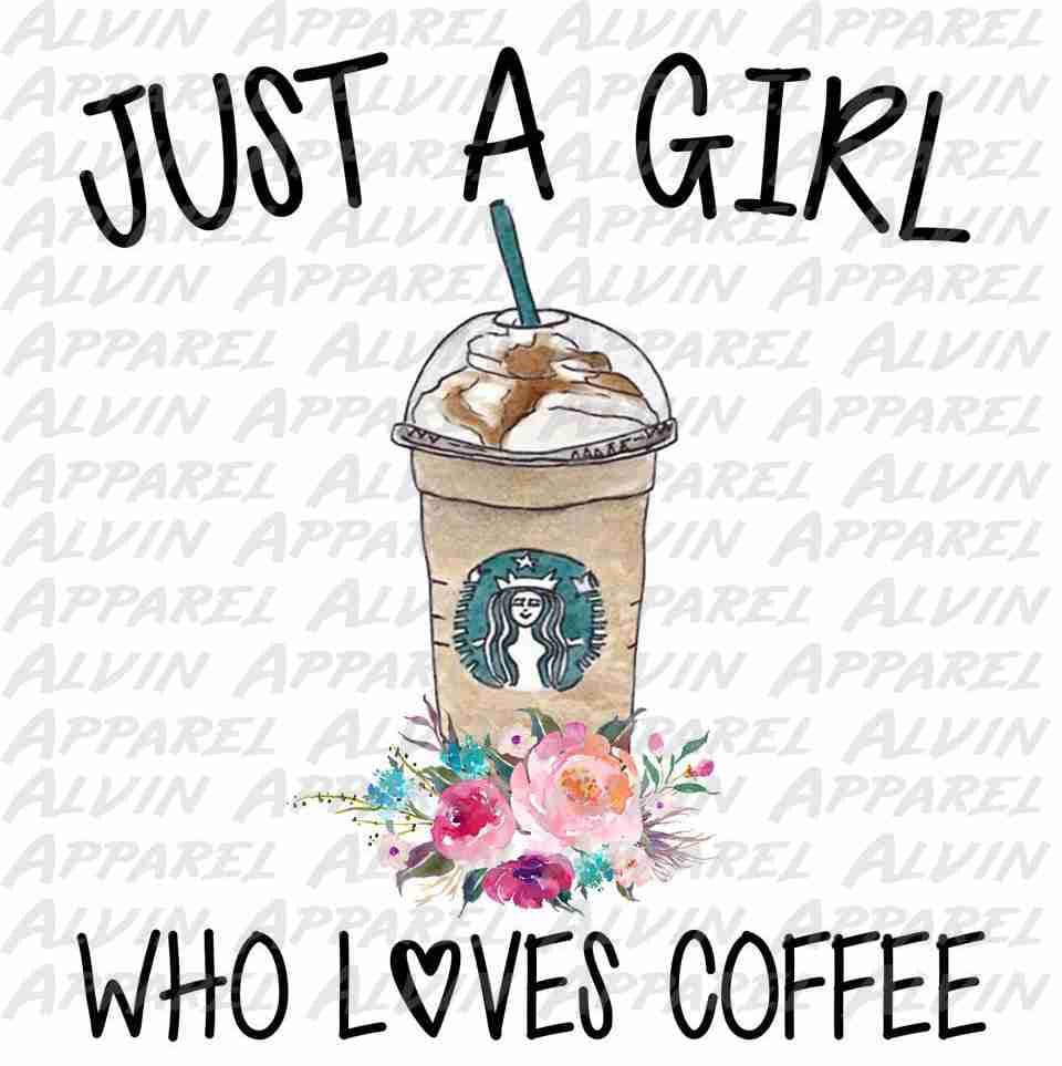 Just a Girl Who Loves Coffee Transfer
