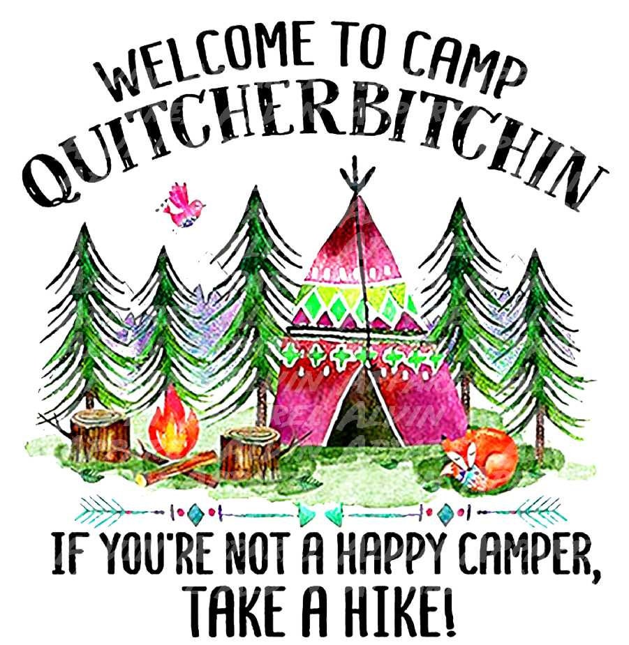 Welcome to Camp Quitcherbitchin' Transfer