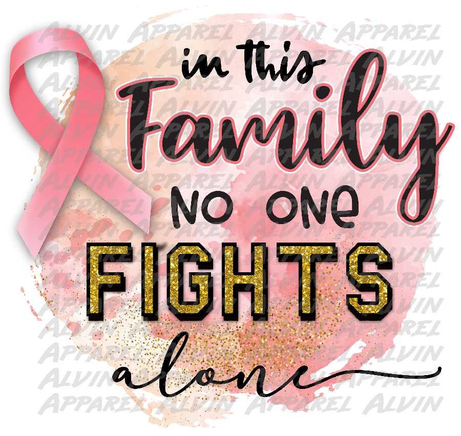 In This Family No One Fights Alone Pink Watercolor Transfer