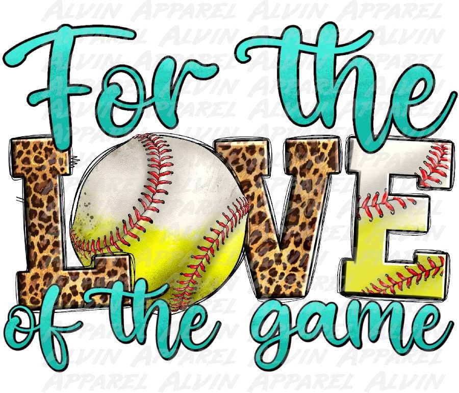 Baseball Softball For the Love of the Game DTF Transfer