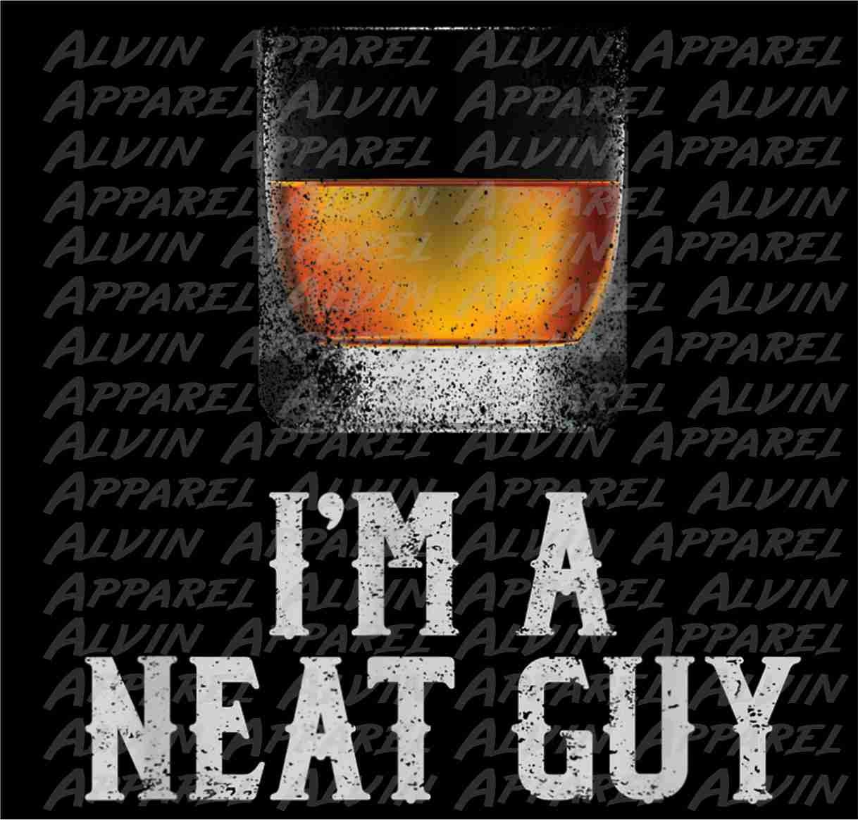 Im a Neat Guy Whiskey Bourbon Drinker Transfer