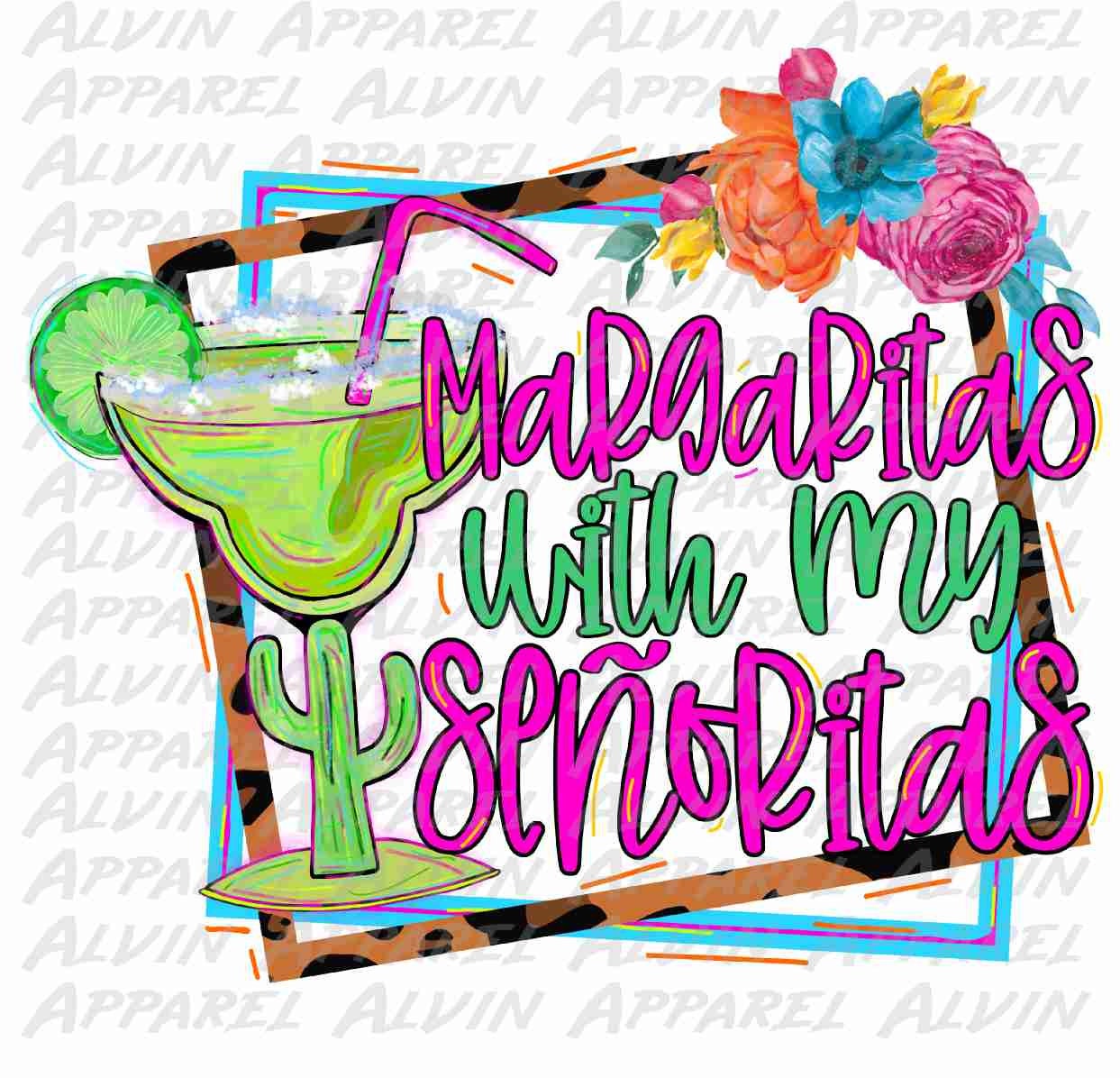 Margaritas with my senoritas Transfer