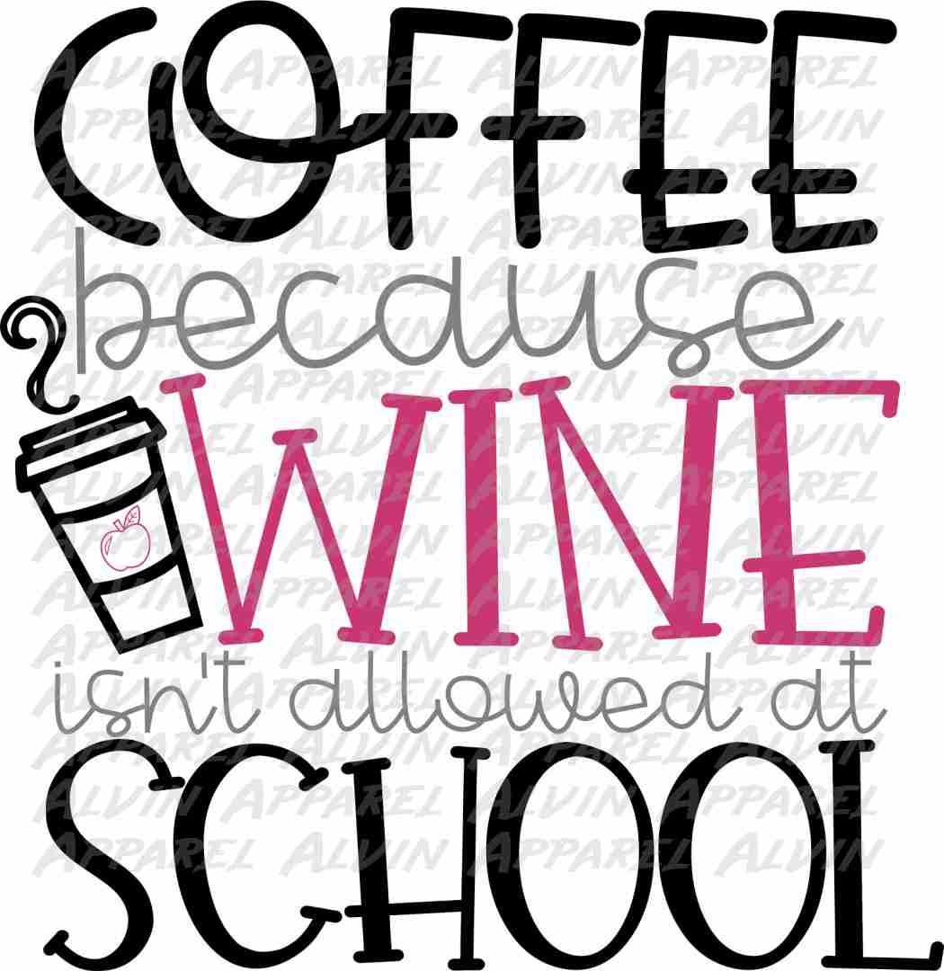 Coffee Because Wine Isn't Allowed At School Transfer