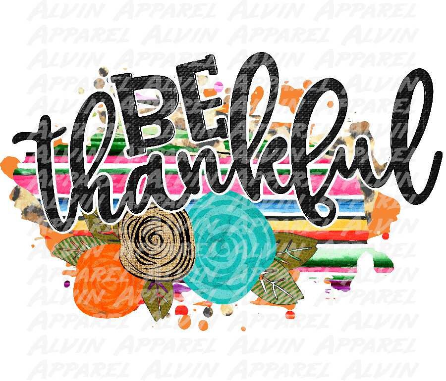 Be Thankful Serape bkg Transfer