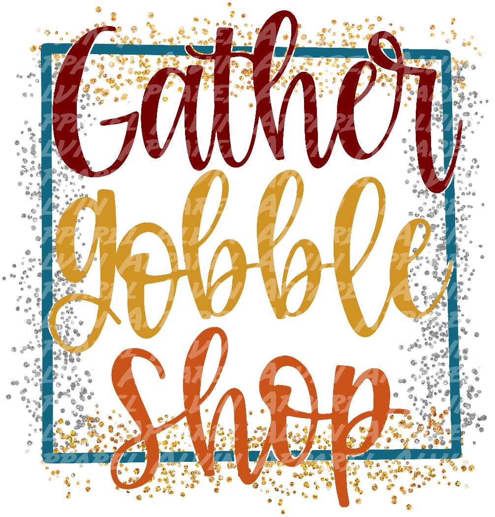 Gather Gobble Shop Transfer