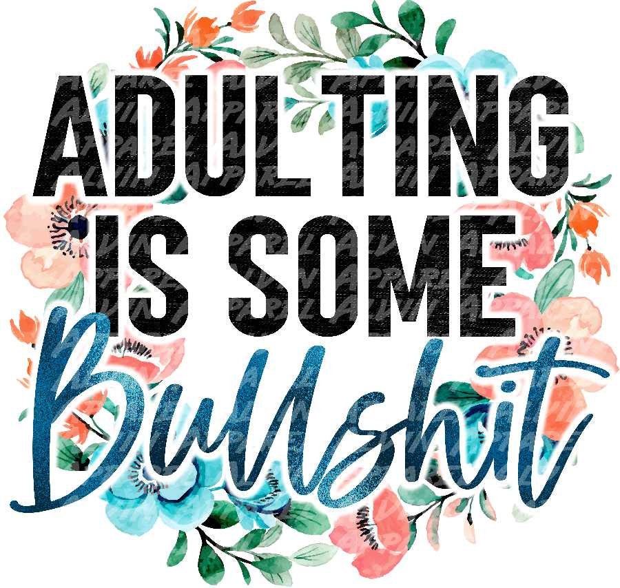 Adulting is Some BS Transfer
