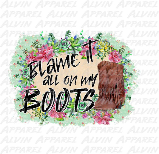 Blame It On My Boots