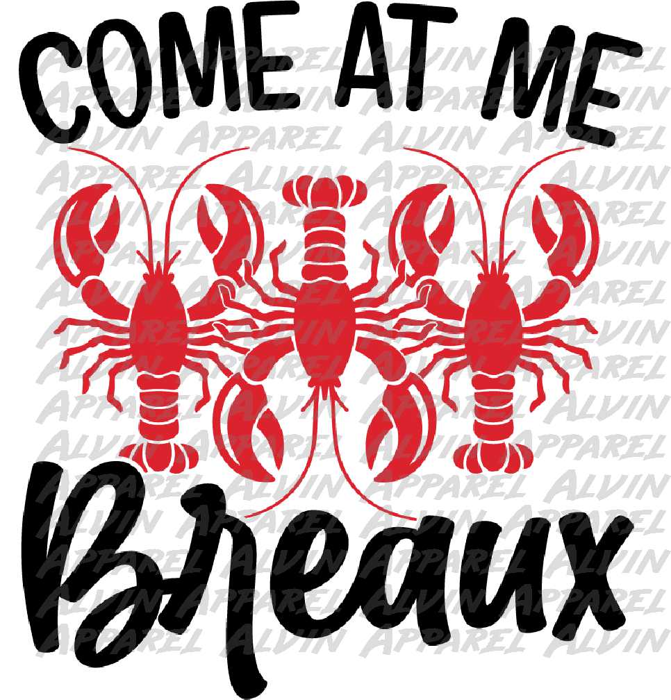 Come at Me Breaux Crawfish