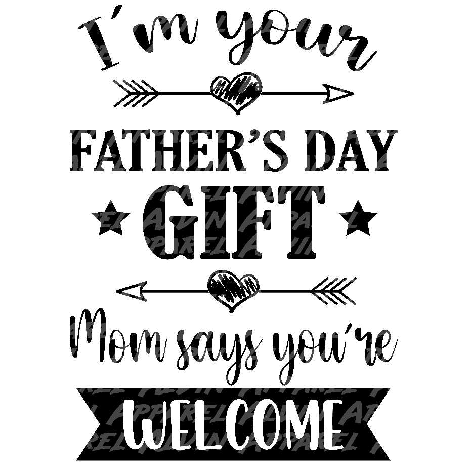 I'm Your Father's Day Gift