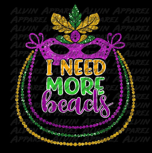 Mardi Gras I Need More Beads Mask Glitter