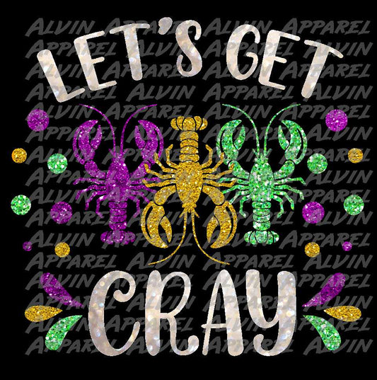 Mardi Gras Let's Get Cray Crawfish