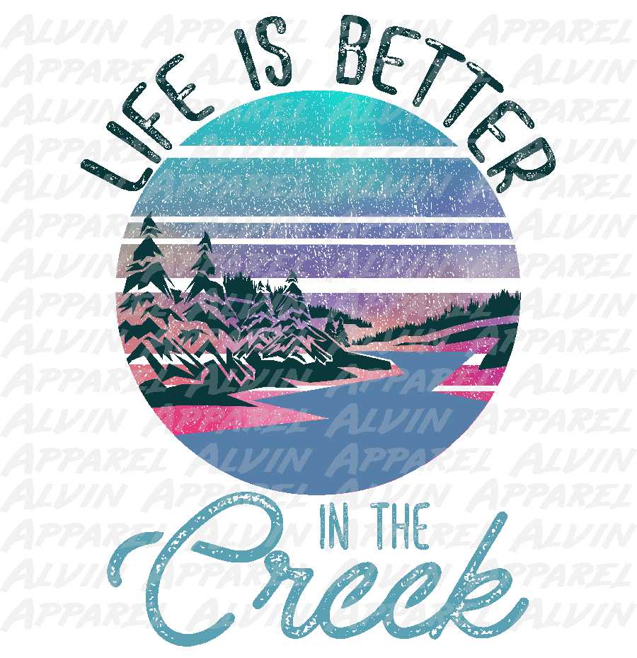 Life Is Better in the Creek