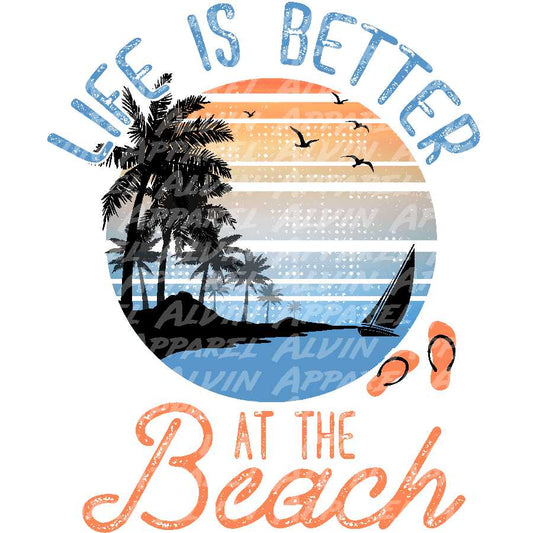 Life Is Better at the Beach 1