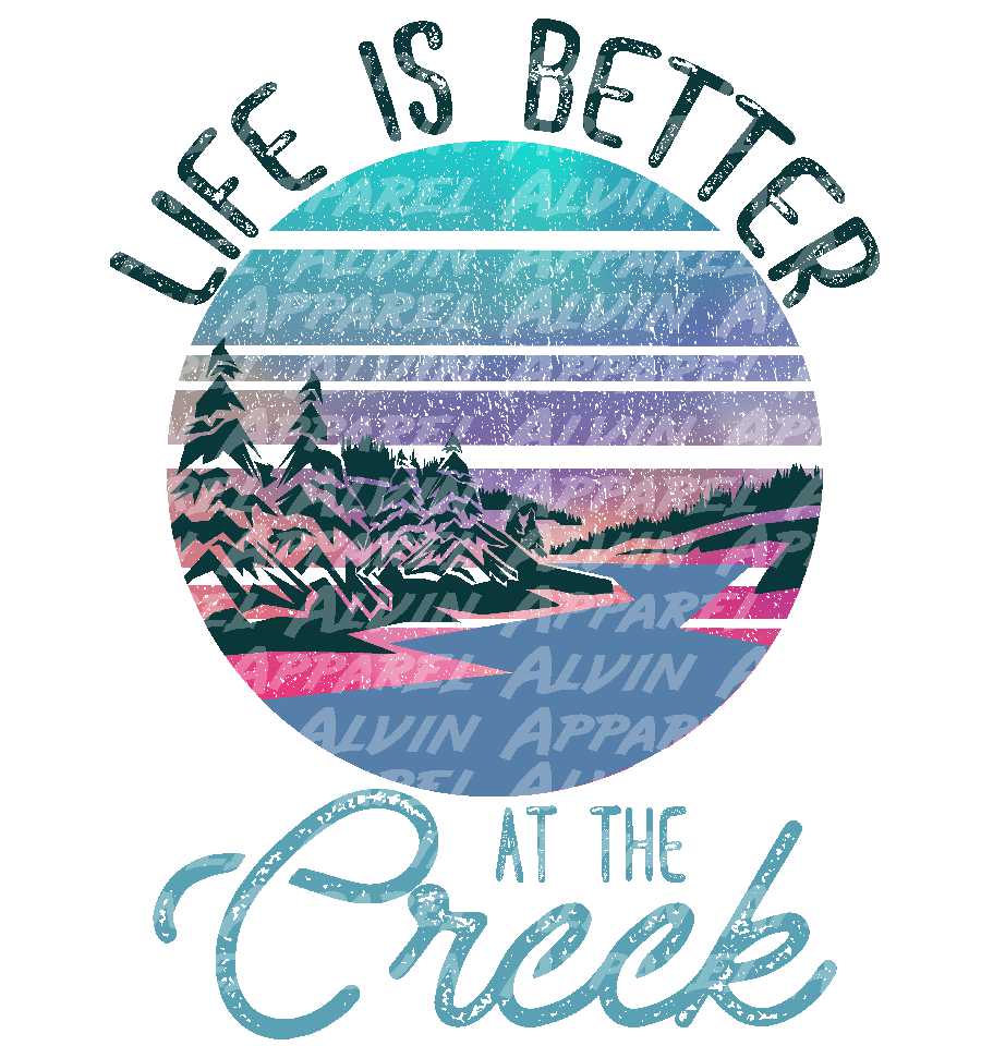 Life Is Better at the Creek