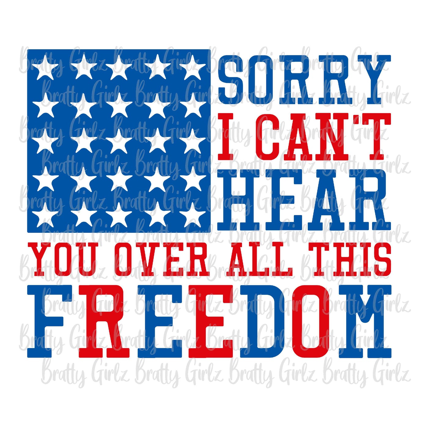 Cant Hear You Over All This Freedom