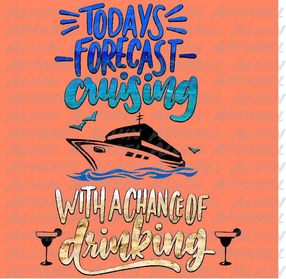 Todays forecast, cruising with a chance of drinking