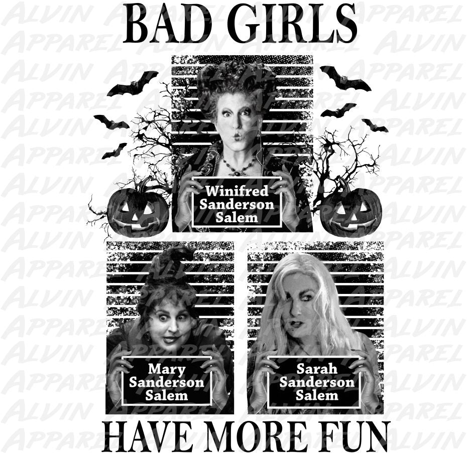 Hocus Pocus Bad Girls Have More Fun