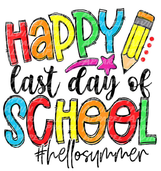 Happy last day of school hello summer pencil