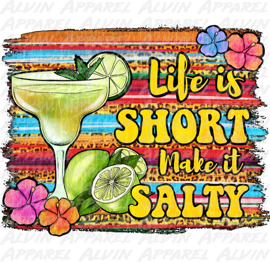 Life Is Short Make It Salty Bkg