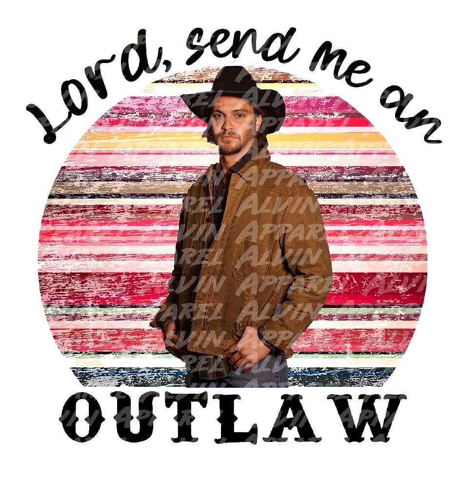 Lord Send Me an Outlaw