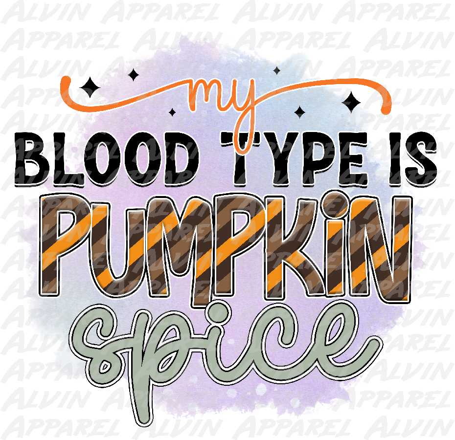 My blood type is pumpkin spice Transfer