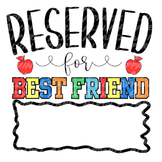 Reserved for the best friend