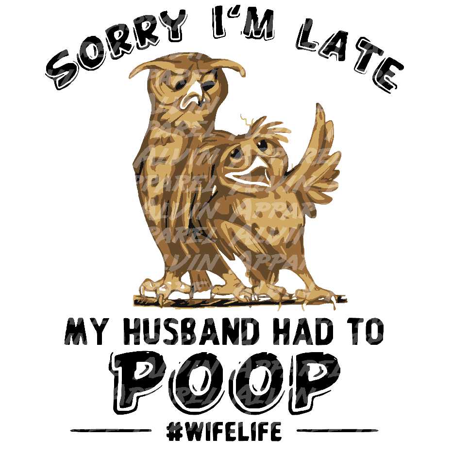 Sorry I'm Late Poop