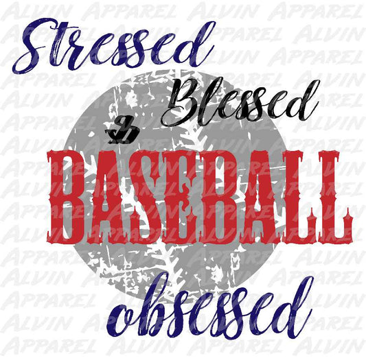 Stressed Blessed Baseball Obsessed 2