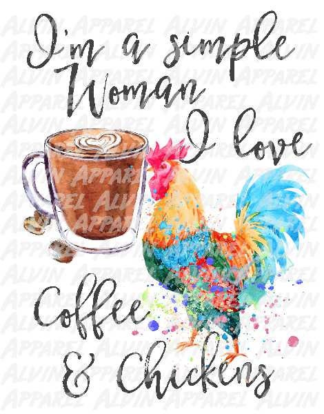 I'm Just a Simple Woman Who Loves Coffee and Chickens Transfer