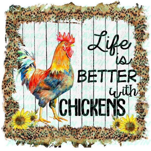 Life is Better With Chickens Transfer