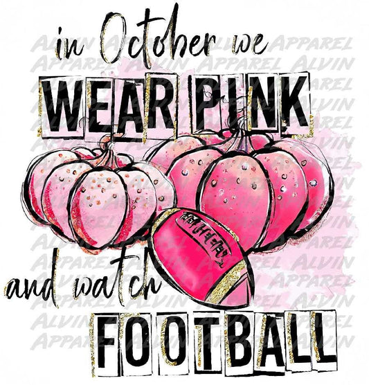 In October We Wear Pink and Watch Football Transfer
