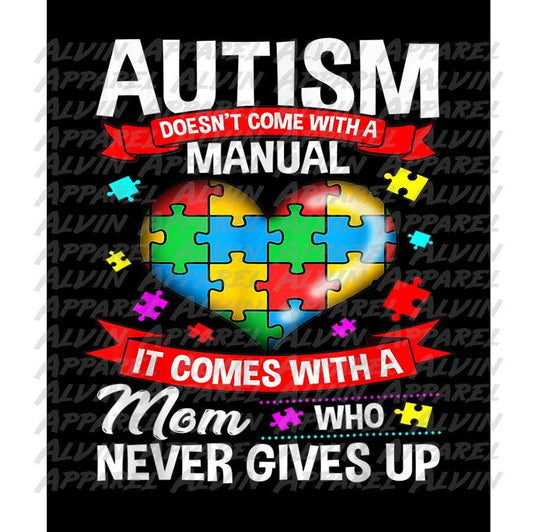 Autism Doesn't Come with a Manual Mom Autism Awareness 2 Transfer