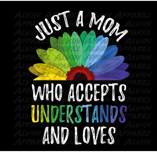 Just a Mom Who Accepts Understand Loves Autism Awareness Transfer