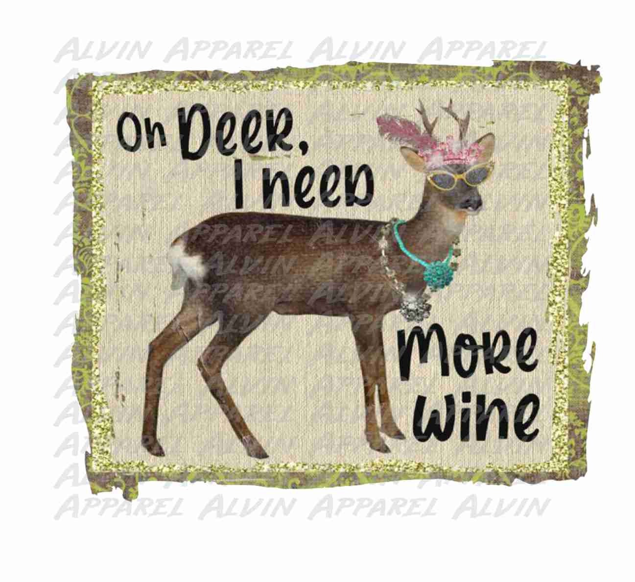 Oh Deer I Need More Beer Transfer