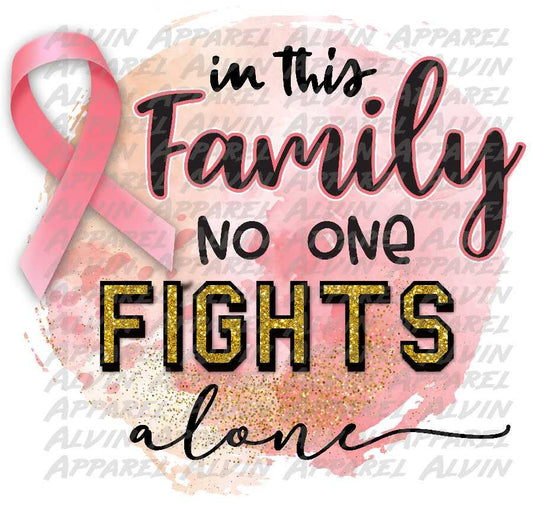 In This Family No One Fights Alone Glitter Gold  Transfer