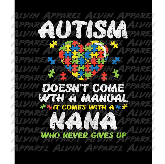 Autism Doesn't Come with a Manual Nana Autism Awareness Transfer