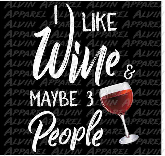 I Like Wine and Maybe Like 3 People Transfer