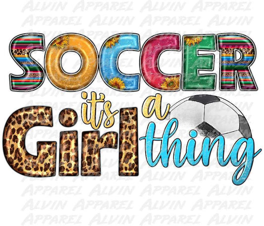 Soccer it's a Girl Thing DTF Transfer