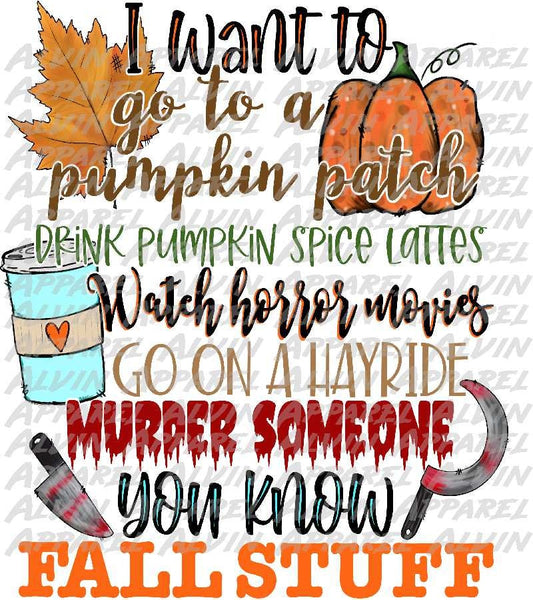 Murder someone ya know fall stuff Transfer