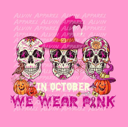 Skulls In Oct we wear pink Transfer