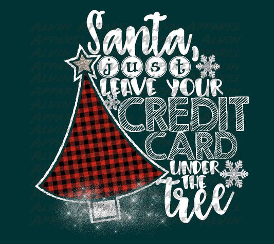 Santa Leave Your Credit Card Under the Tree Transfer