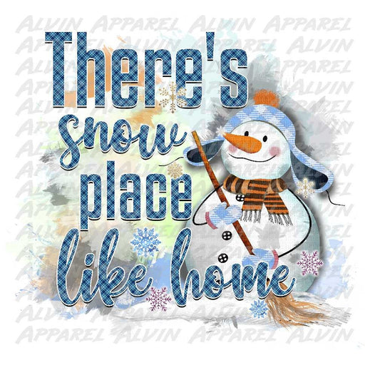 There's Snow Place Like Home Snowman Transfer