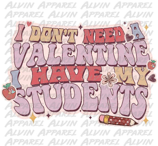 I Don't Need a Valentine I Have My Students