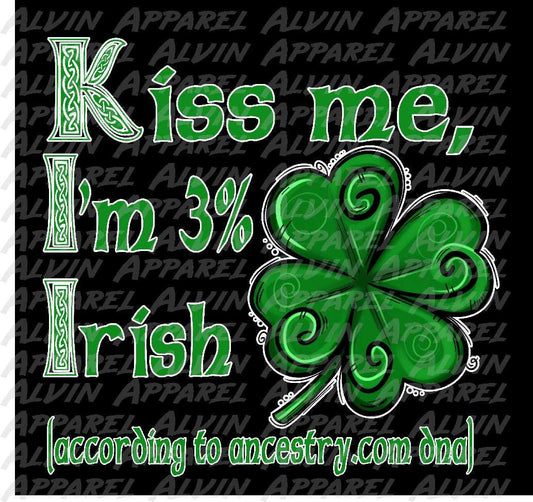 Kiss Me I'm 3% Irish
