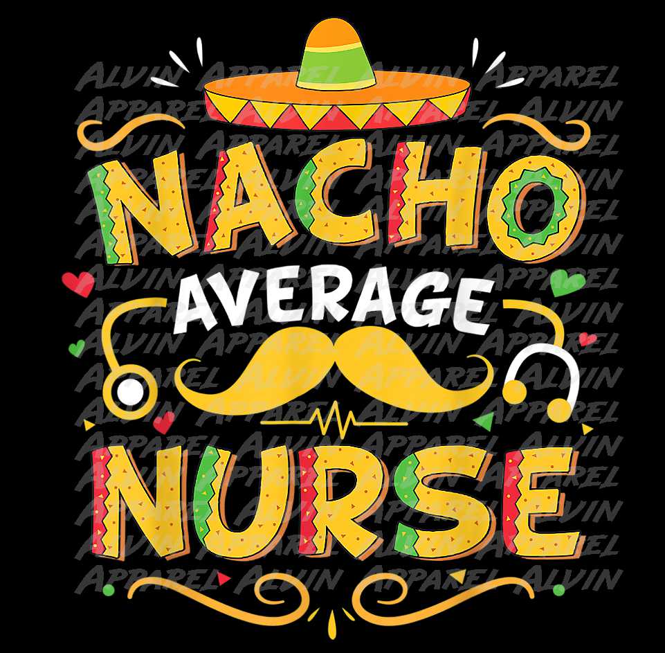 Nacho Average Nurse